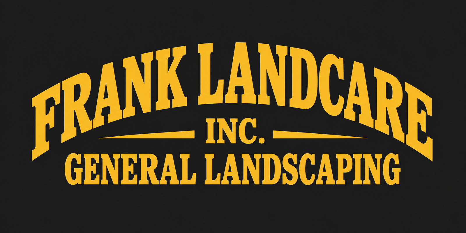 Frank Landcare Inc. General Landscaping